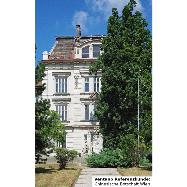 Ventano Referenzkunde: Chinesische Botschaft Wien